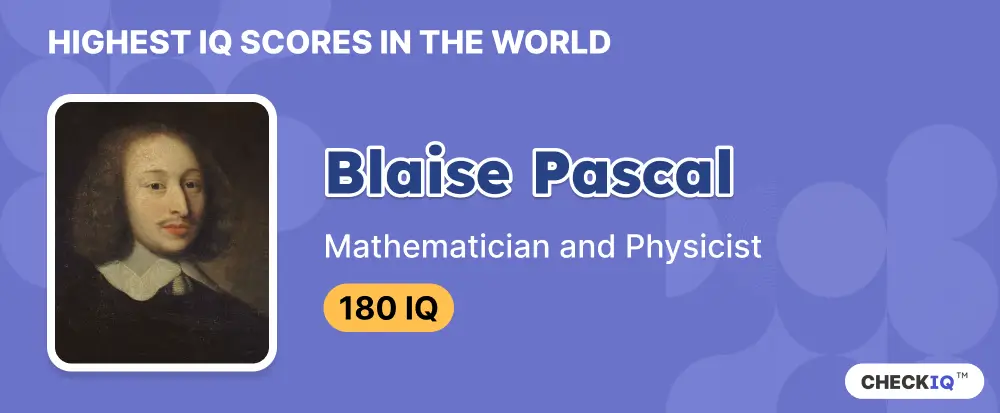 IQ score of Mathematician and Physicist Blaise Pascal