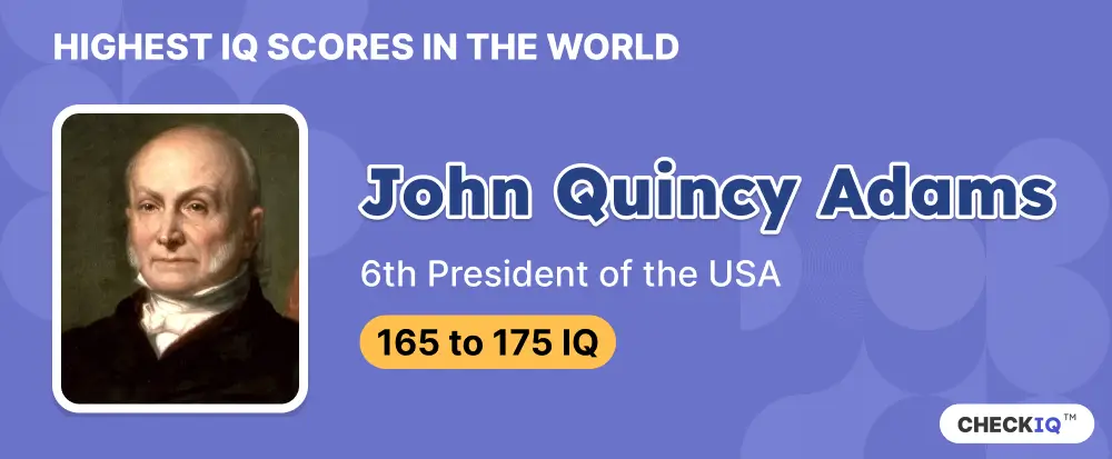 IQ score of 6th President of the USA John Quincy Adams