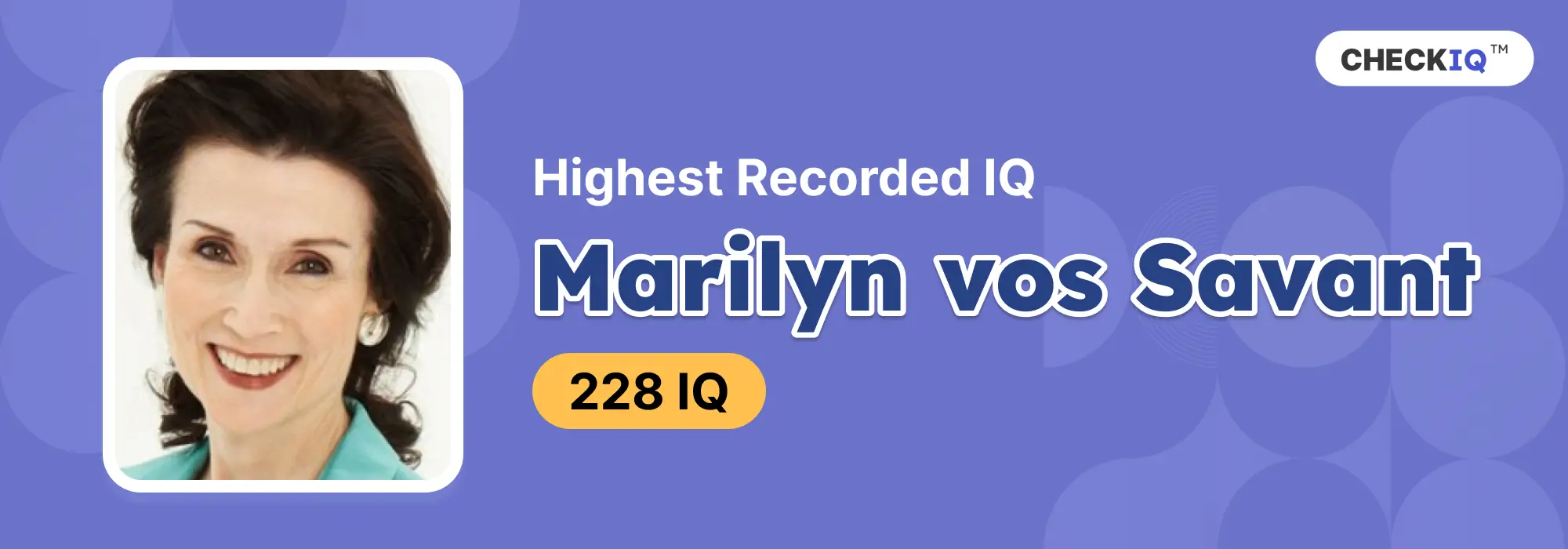 Highest recorded IQ in the world: Marilyn vos Savant with her 228