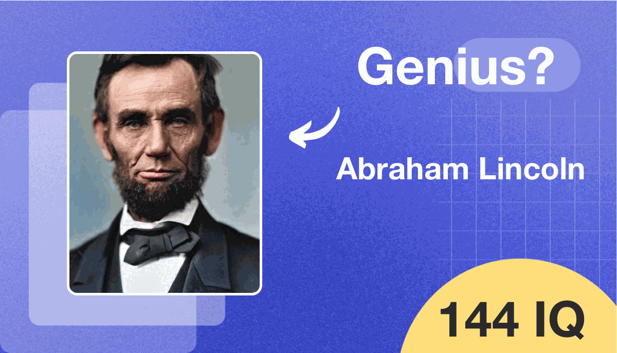 Abraham Lincoln's IQ score is 144