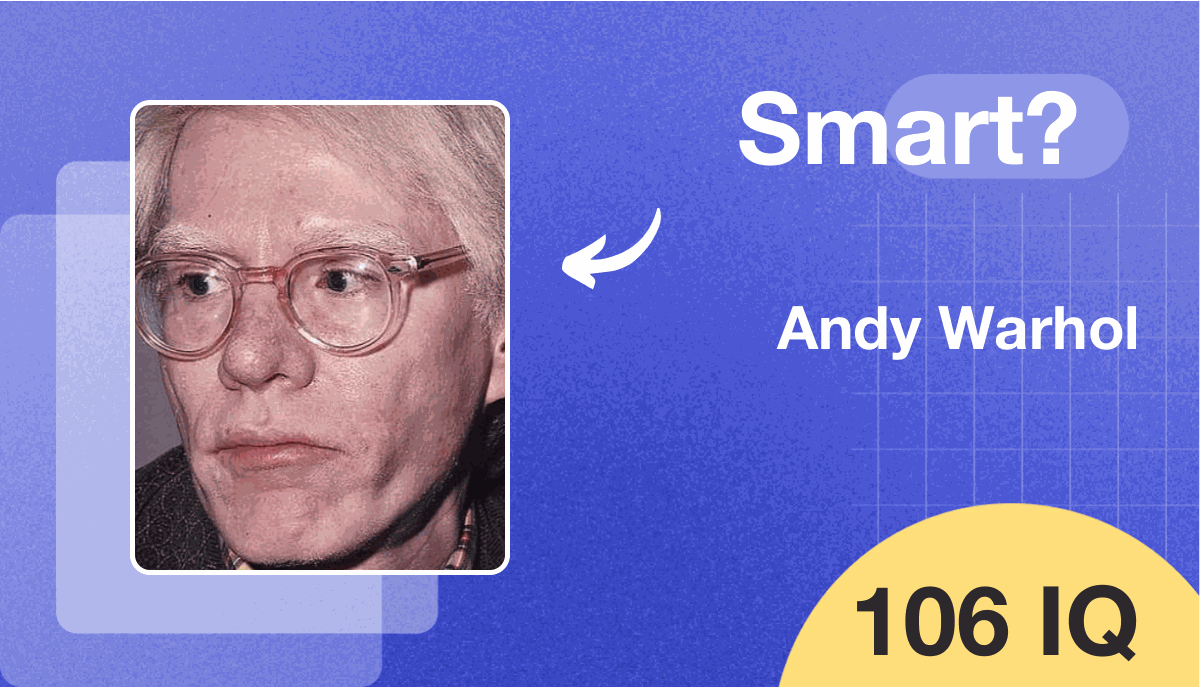 Andy Warhol's IQ score is 106