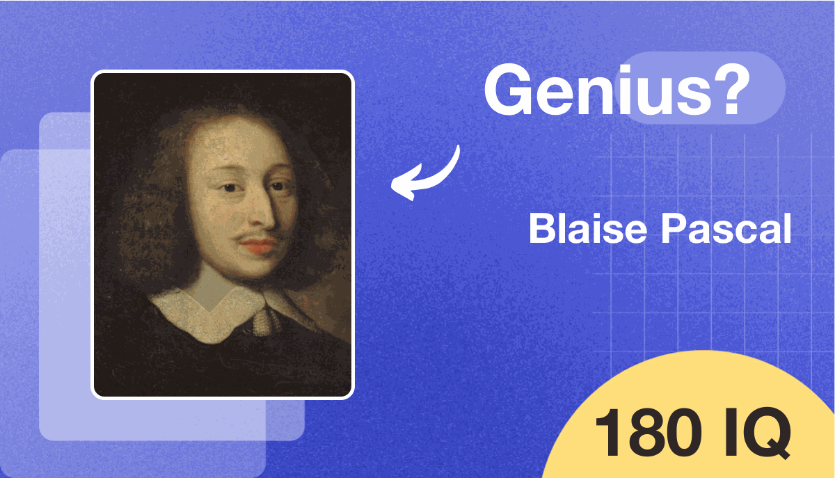 Blaise Pascal's IQ score is 180