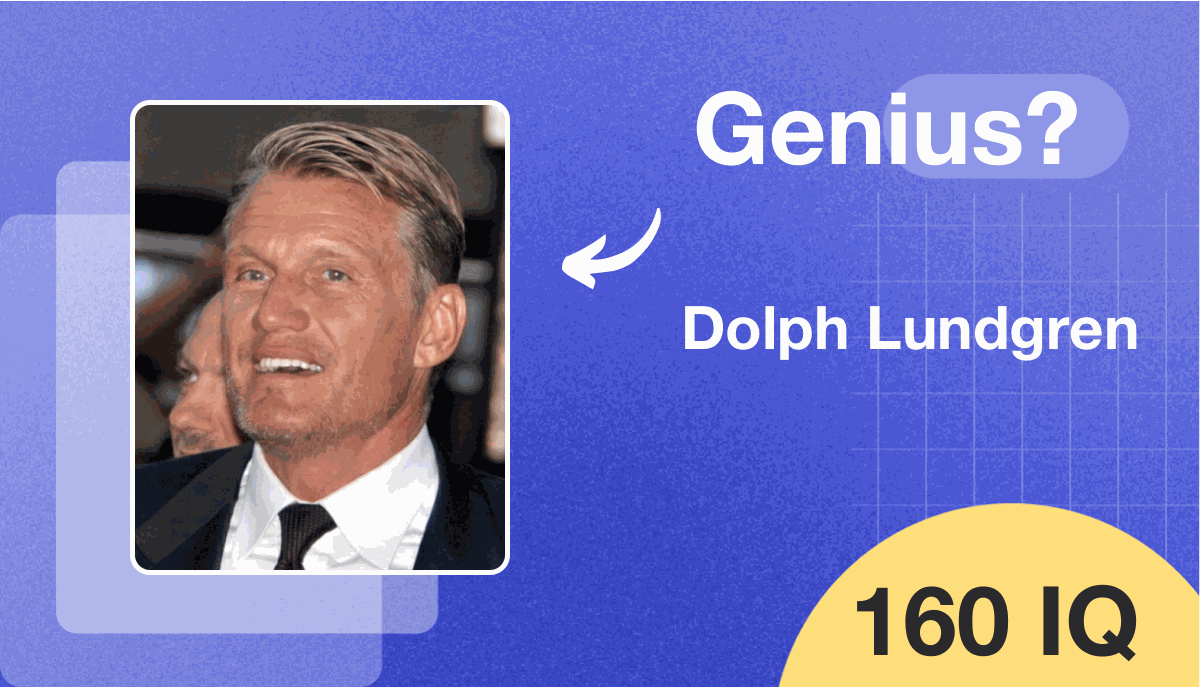 Dolph Lundgren's IQ score is 160