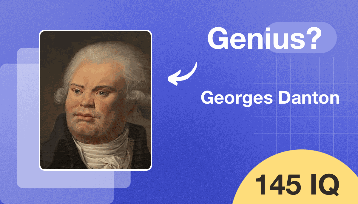 Georges Danton's IQ score is 145