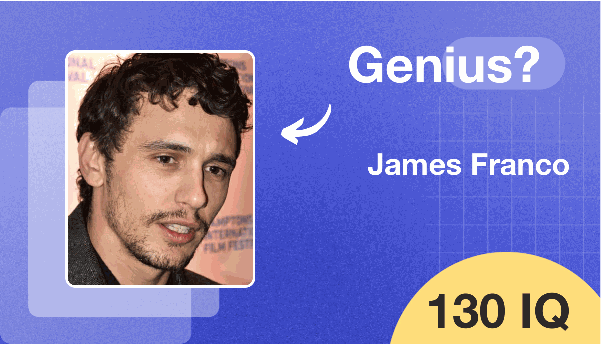 James Franco's IQ score is 130