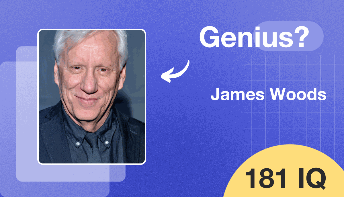 James Woods's IQ score is 181