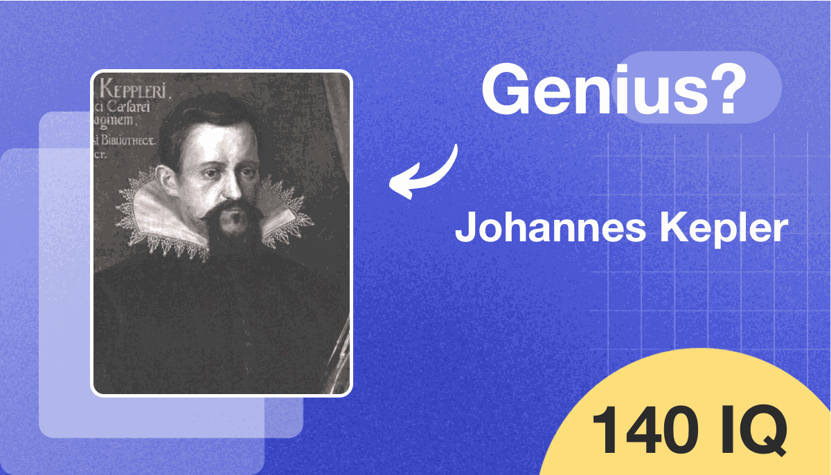 Johannes Kepler's IQ score is 140