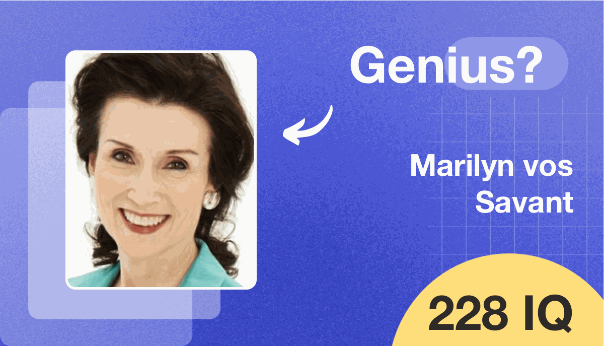 Marilyn vos Savant's IQ score is 228