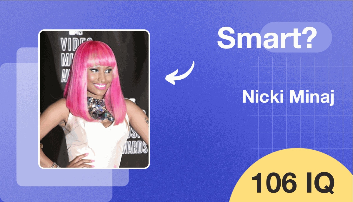 Nicki Minaj's IQ score is 106