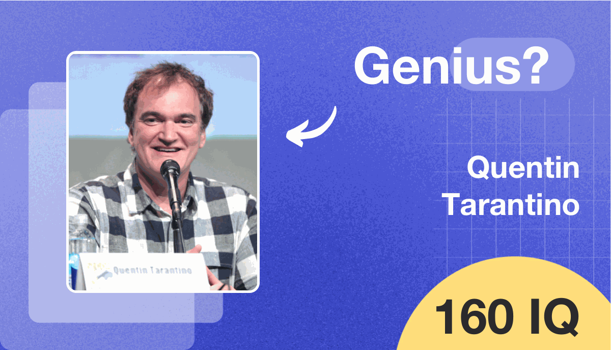 Quentin Tarantino's IQ score is 160