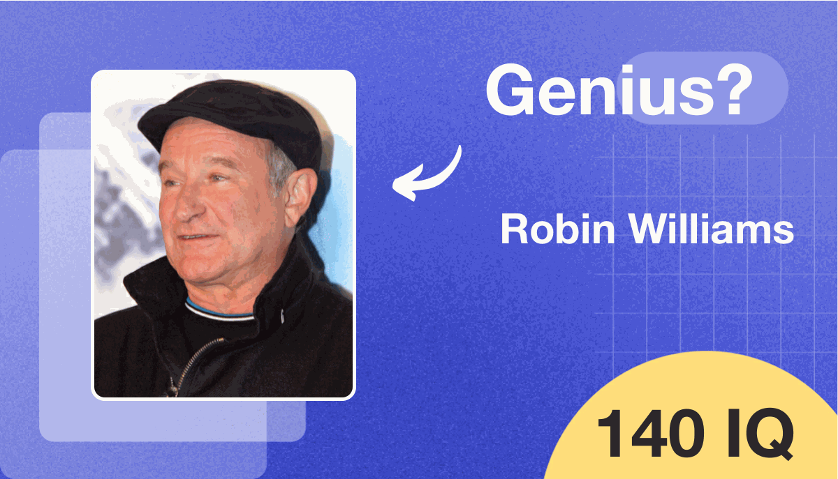 Robin Williams's IQ score is 140