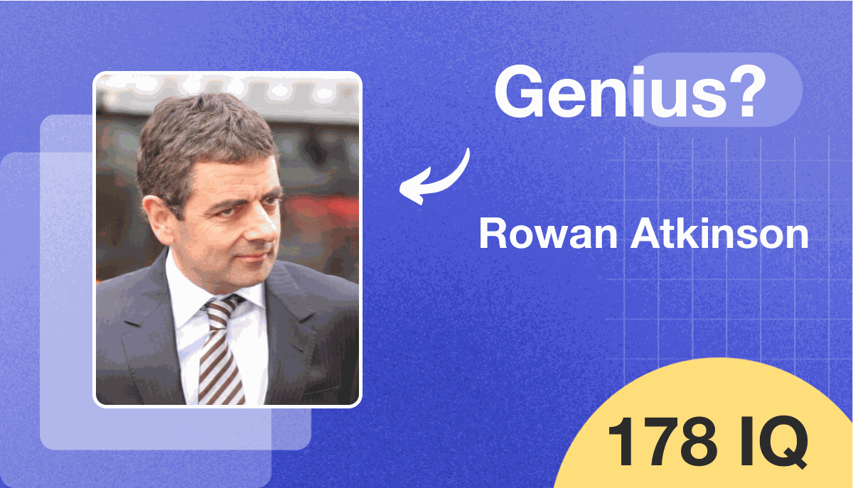 Rowan Atkinson's IQ score is 178