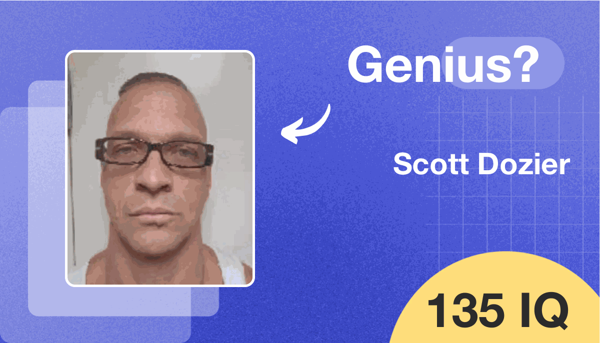 Scott Dozier's IQ score is 135