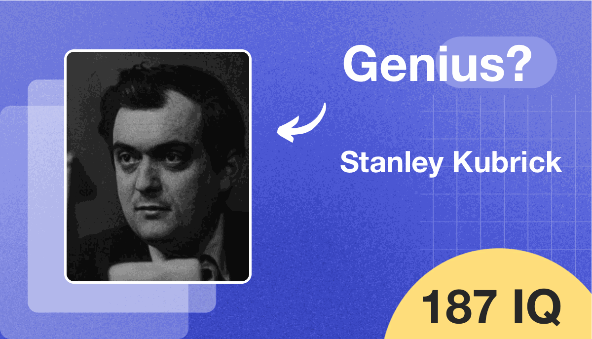 Stanley Kubrick's IQ score is 187