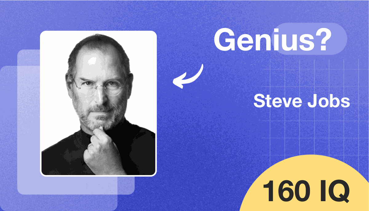 Steve Jobs's IQ score is 160