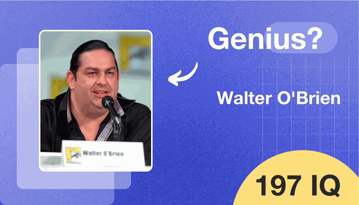 Walter O'Brien's IQ score is 197