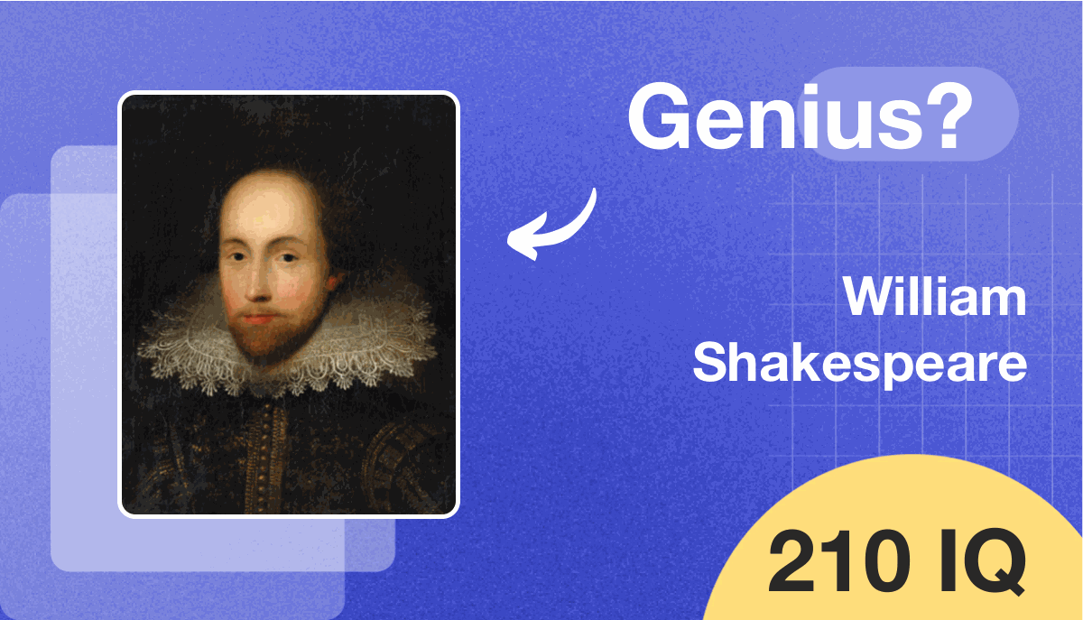 William Shakespeare's IQ score is 210